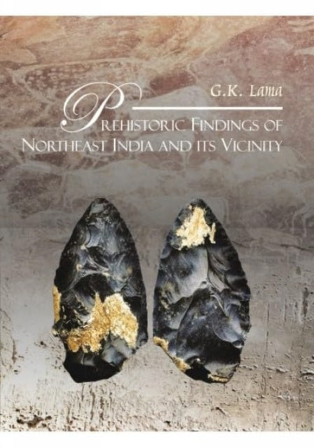 Prehistoric Findings Of Northeast India