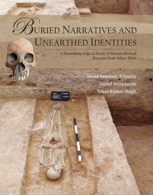 Buried Narratives & Unearthed Identities By Tripathy, Veena Mush