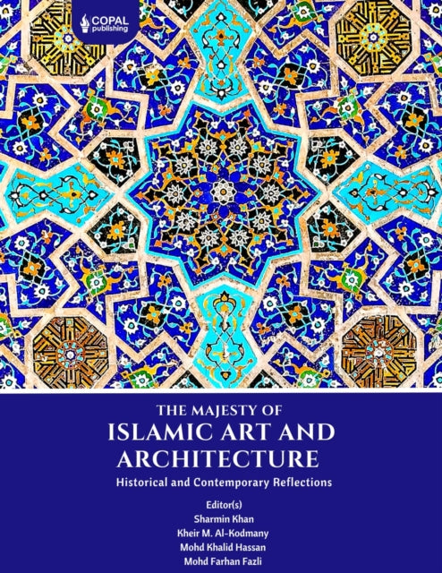Majesty Of Islamic Art & Architecture
