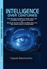 Intelligence Over Centuries By Balachandran, Vappal