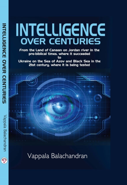 Intelligence Over Centuries By Balachandran, Vappal