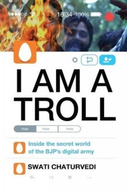 I Am A Troll Inside The Secret World Of