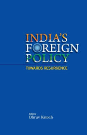 Indias Foreign Policy Towards Resurgence