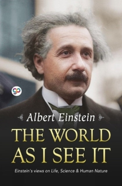 The World As I See It By Albert Einstein