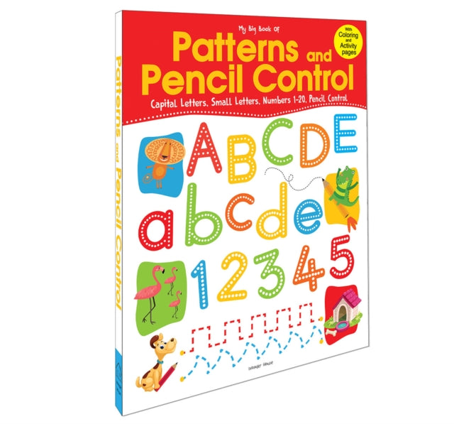 My Big Book Of Patterns & Pencil Control By Books, Wonder