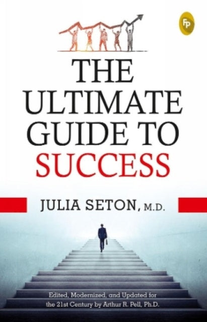 Ultimate Guide To Success By Julia, Seton