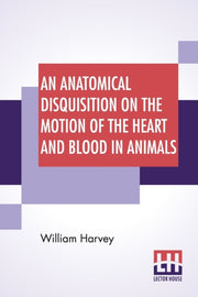 An Anatomical Disquisition On The Motion