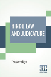 Hindu Law And Judicature: From The Dharm