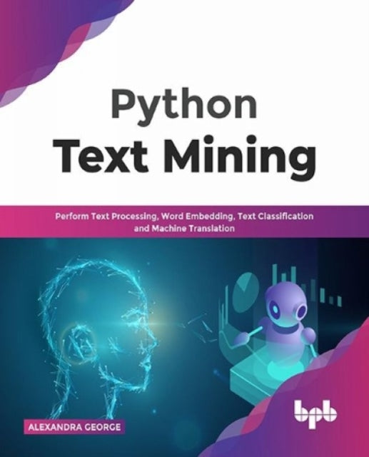 Python Text Mining: Perform Text Process By George, Alexandra