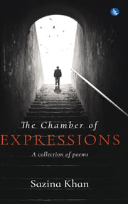 The Chamber Of Expressions: A Collection