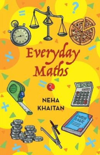 Everyday Maths By Khaitan, Neha