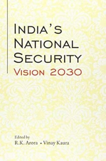 Indias National Security Vision 2030