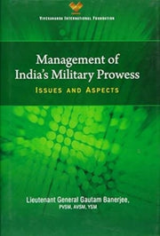 Management Of Indias Military Prowess By Banerjee, Gautam