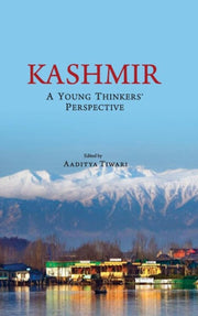 Kashmir A Young Thinkers Perspective