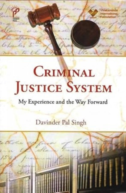 Criminal Justice System My Experience &