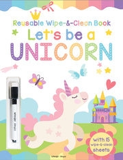 Lets Be A Unicorn Reusable Wipe & Clean By Books, Wonder