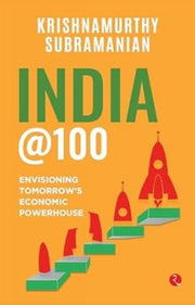 India 100 Envisioning Tomorrows Economic