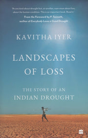 Landscapes Of Loss: The Story Of An Indi By Iyer, Kavitha