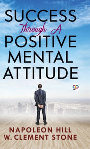Success Through A Positive Mental Attitu
