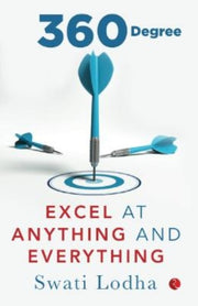 360 Degree: Excel At Anything And Everyt By Lodha, Swati