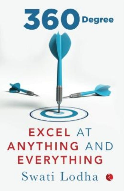 360 Degree: Excel At Anything And Everyt By Lodha, Swati