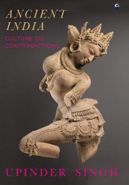 Ancient India Culture Of Contradictions