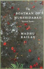 Boatman Of Murshidabad Selected Poems