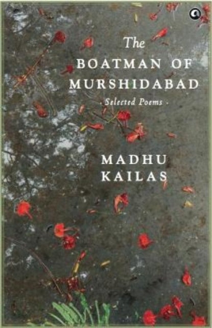 Boatman Of Murshidabad Selected Poems