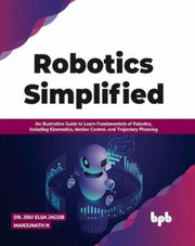 Robotics Simplified: An Illustrative Gui