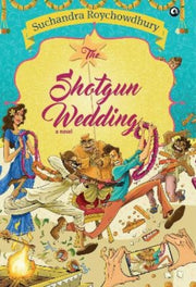 The Shotgun Wedding A Novel By Roychowdhury, Suchan