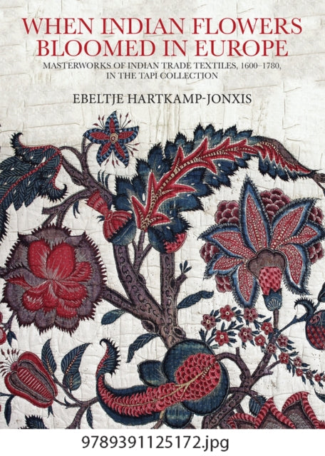 When Indian Flowers Bloomed In Europe