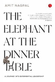The Elephant At The Dinner Table By Nagpal, Amit