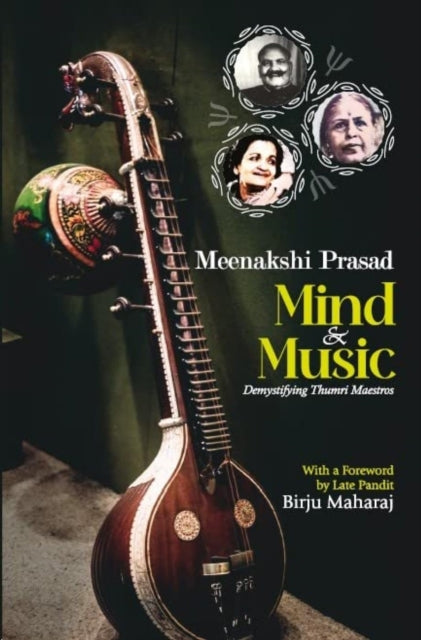 Mind Music Demystifying Thumri Maestros