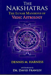 Nakshastrasthe Lunar Mansions Of Vedic A By Harness, Dennis
