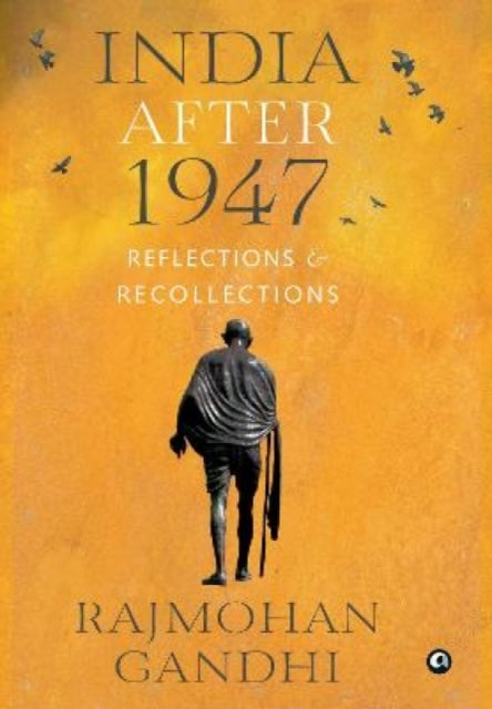 "india After 1947 Reflections   Recollec