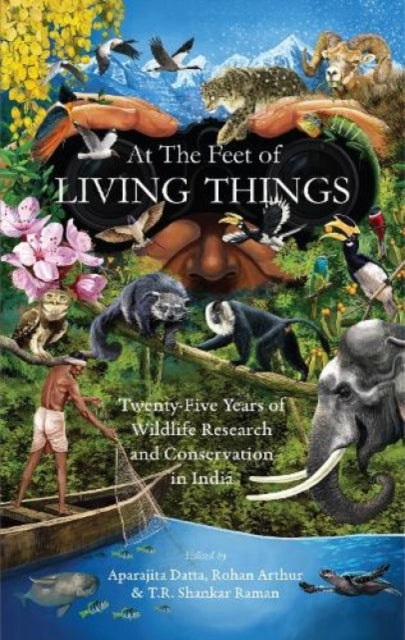 At The Feet Of Living Things Twentyfive By Datta, Aparajita