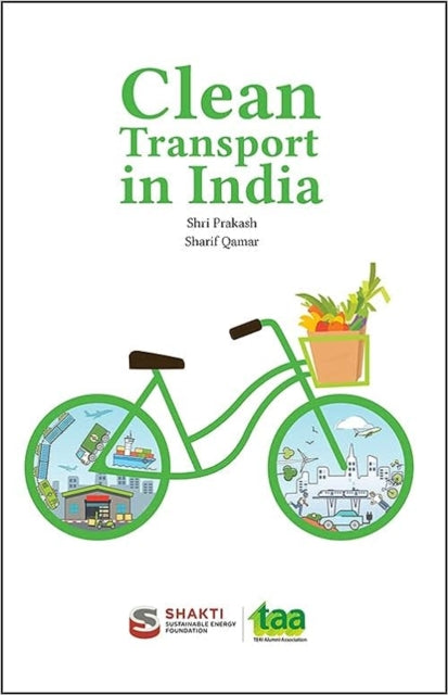 Clean Transport In India The Pathway To By Qamar, Sharif
