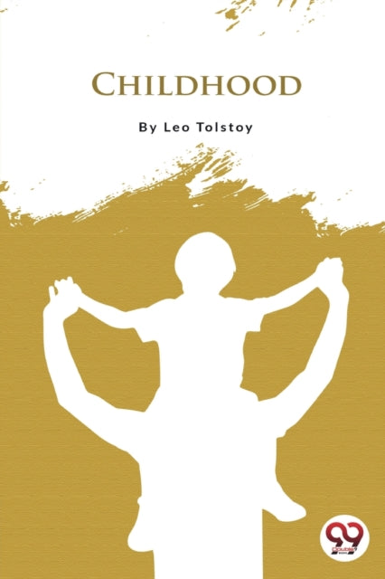 Childhood By Tolstoy, Leo