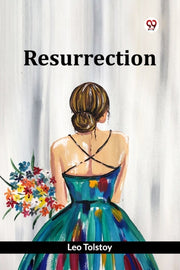 Resurrection By Tolstoy, Leo
