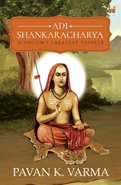 Adi Shankaracharya Hinduisms Greatest Th