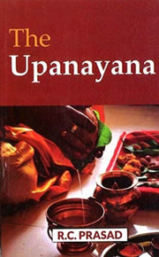 Upanayana The Hindu Ceremonies Of The Sa By Prasad, Dr.