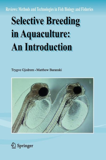 Selective Breeding In Aquaculture: An In