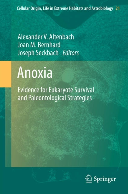 Anoxia : Evidence For Eukaryote Survival