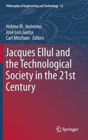 Jacques Ellul And The Technological Soci