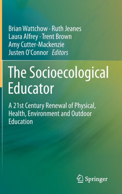 The Socioecological Educator: A 21st Cen