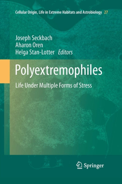 Polyextremophiles : Life Under Multiple