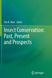 Insect Conservation: Past, Present And P