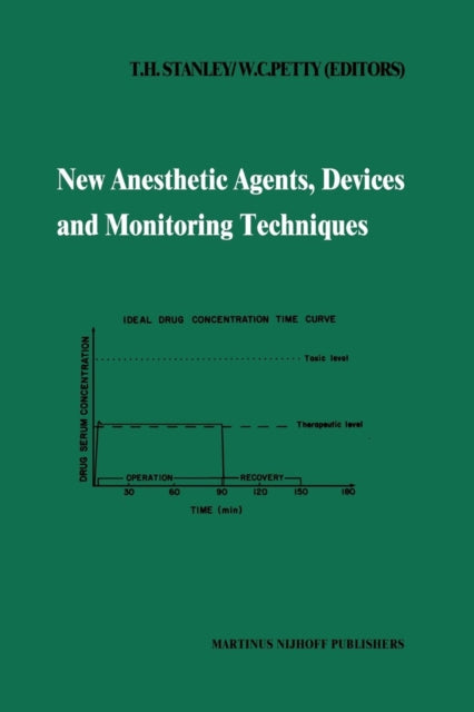 New Anesthetic Agents, Devices And Monit