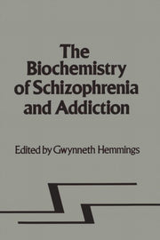 Biochemistry Of Schizophrenia And Addict