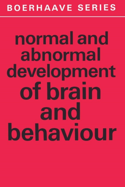 Normal And Abnormal Development Of Brain